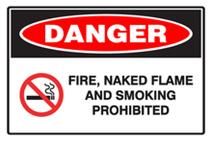 Danger Fire, Naked Flame and Smoking Prohibited